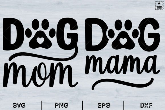 Dog Mom, Dog Mama, Pet Lover Svg Graphics and Illustrations Review