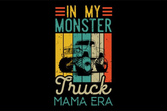 In My Monster Truck Mama Era SVG PNG Review