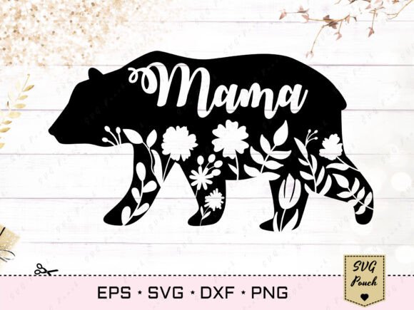 Mama Bear SVG Floral Silhouette Graphics and T-Shirt Designs