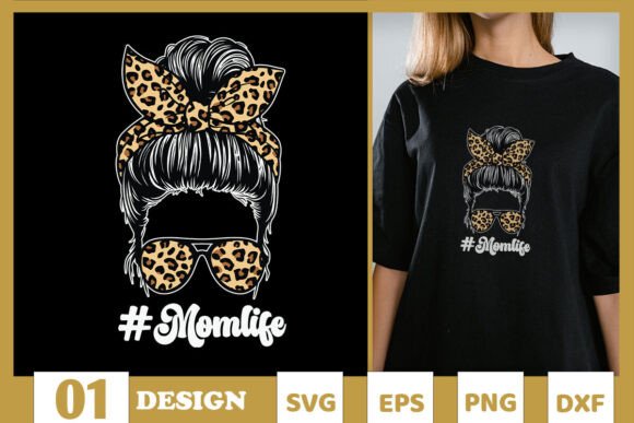 Mom Life Leopard Messy Bun Happy SVG Graphics and T-Shirt Designs