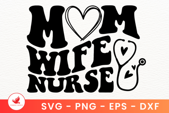Mom Wife Nurse Wavy SVG Graphics and T-Shirt Designs Review
