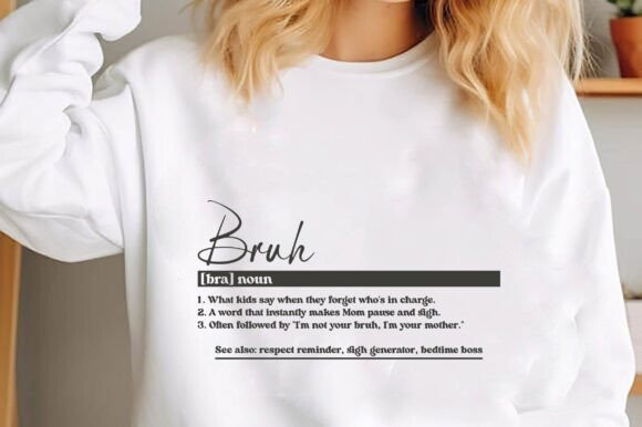 Mother Mom Bruh Funny Definition SVG: Graphics and T-Shirt Designs Review