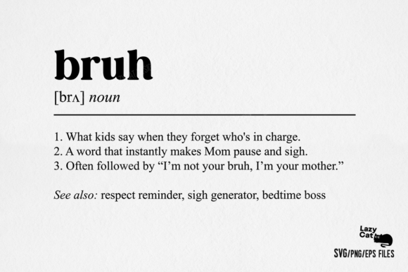 Mother Mom Bruh Funny Definition SVG PNG Graphics and Illustrations Review