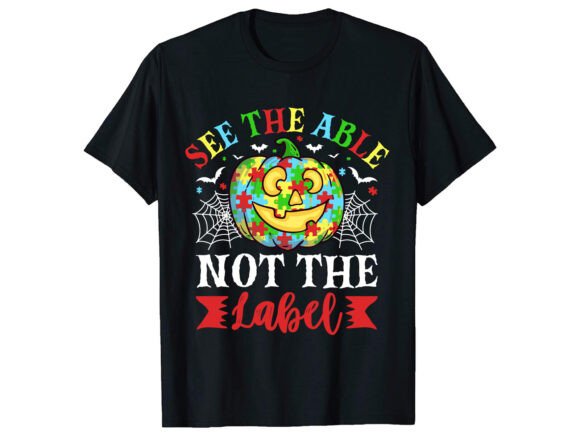 See the Able Not the Autism T-shirt Graphics and T-Shirt Designs